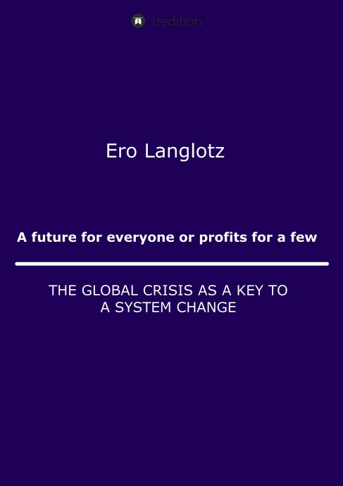 Ero Langlotz Book: A future for everyone or profits for a few